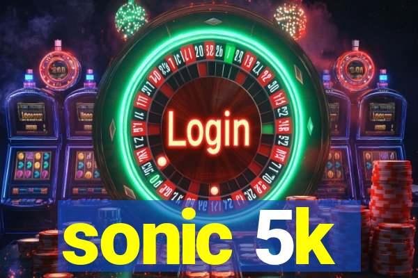 sonic 5k